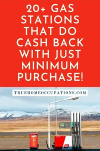 20+ Gas Stations That Do Cash Back With Just Minimum Purchase!