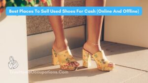 Best Places To Sell Used Shoes For Cash (Online And Offline) - TrueHomeOccupations