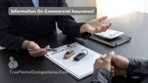 Types Of Commercial Insurance - True Home Occupations. Types Of Commercial Insurance - True Home Occupations.